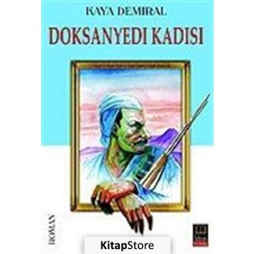 DOKSANYEDI KADISI - KAYA DEMIRAL