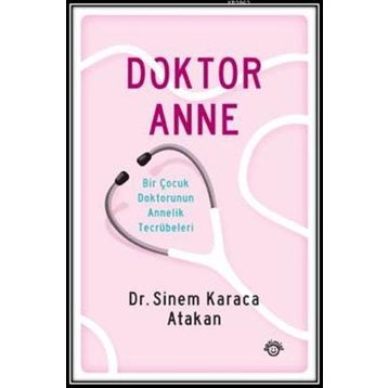 Doktor Anne - Sinem Karaca Atakan