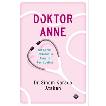 Doktor Anne - Sinem Karaca Atakan