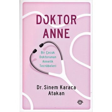 Doktor Anne - Sinem Karaca Atakan