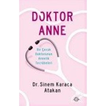 Doktor Anne - Sinem Karaca Atakan