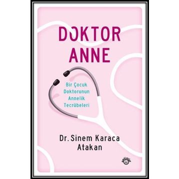 Doktor Anne - Sinem Karaca Atakan
