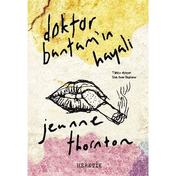 Doktor Bantam'ın Hayali - Jeanne Thornton