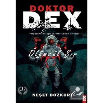Doktor Dex Ölümcül Sır Neşet Bozkurt