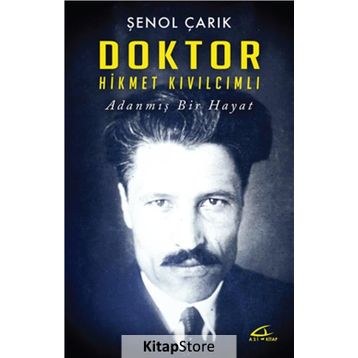 Doktor Hikmet Kıvılcımlı - Şenol Çarık