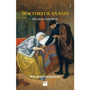 Doktorluk Sanatı - Doğan Şenocak