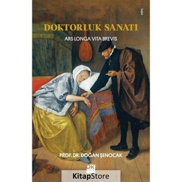 Doktorluk Sanatı - Doğan Şenocak