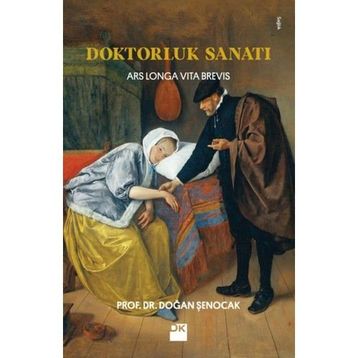 Doktorluk Sanatı - Doğan Şenocak