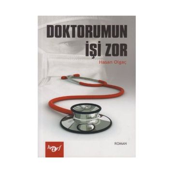 Doktorumun İşi Zor - Hasan Olgaç
