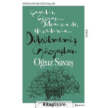 Dökülmemiş Gözyaşları - Oğuz Savaş