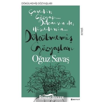 Dökülmemiş Gözyaşları - Oğuz Savaş