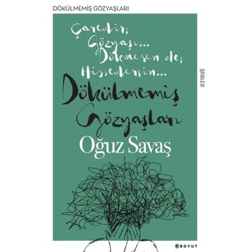 Dökülmemiş Gözyaşları - Oğuz Savaş