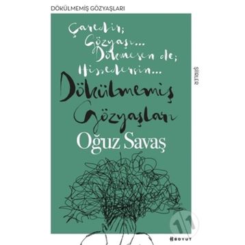 Dökülmemiş Gözyaşları - Oğuz Savaş