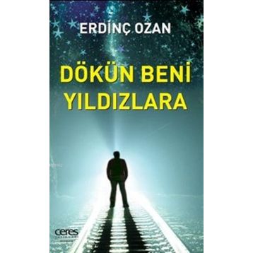 Dökün Beni Yıldızlara - Erdinç Ozan