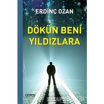 Dökün Beni Yıldızlara - Erdinç Ozan