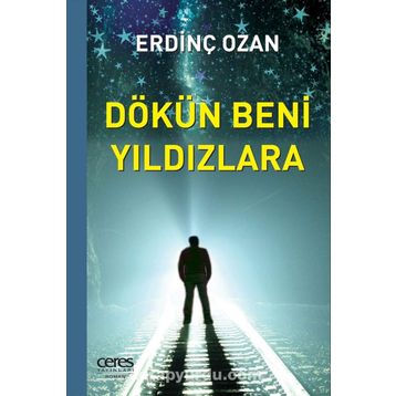 Dökün Beni Yıldızlara - Erdinç Ozan