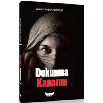 Dokunma Kanarım - Saadet Başaranoğlu