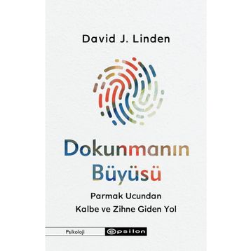 Dokunmanın Büyüsü - David J. Linden