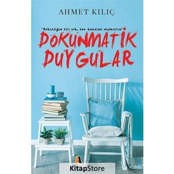 Dokunmatik Duygular - Ahmet Kılıç