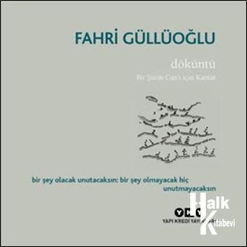 Döküntü - Fahri Güllüoğlu
