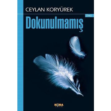 Dokunulmamış - Ceylan Koryürek