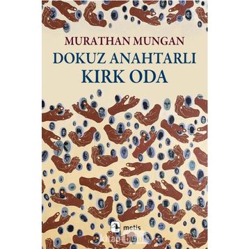 Dokuz Anahtarlı Kırk Oda - Murathan Mungan