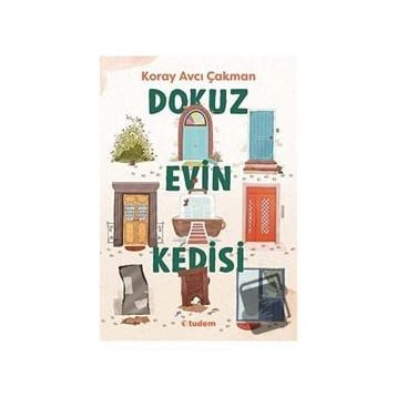 Dokuz Evin Kedisi - Koray Avcı Çakman