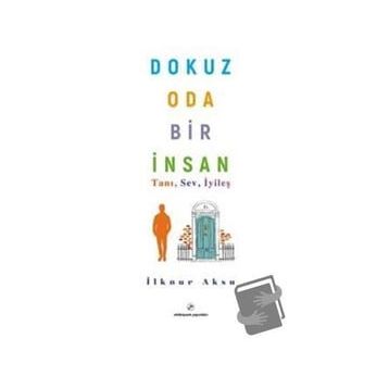 Dokuz Oda Bir İnsan İlknur Aksu