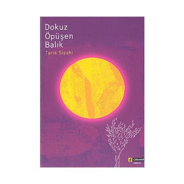 DOKUZ ÖPÜŞEN BALIK - TARIK SIPAHI
