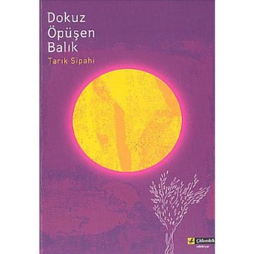 DOKUZ ÖPÜŞEN BALIK - TARIK SIPAHI