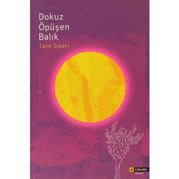 DOKUZ ÖPÜŞEN BALIK - TARIK SIPAHI