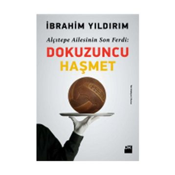 Dokuzuncu Haşmet - İbrahim Yıldırım