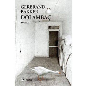 DOLAMBAÇ - GERBRAND BAKKER