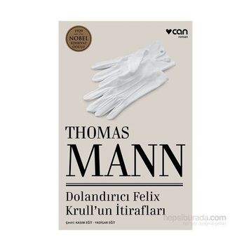 Dolandırıcı Felix Krull’un İtirafları - Thomas Mann