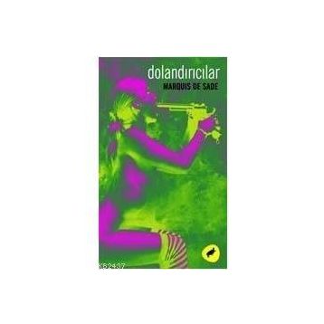 DOLANDIRICILAR - MARQUIS DE SADE