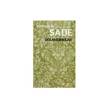 DOLANDIRICILAR - MARQUIS DE SADE