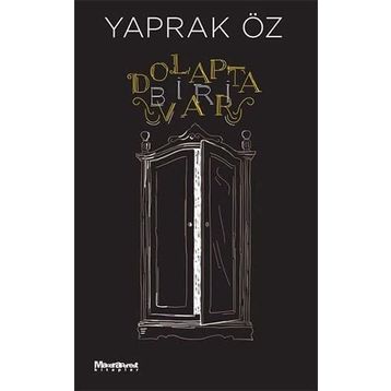 Dolapta Biri Var - Yaprak Öz