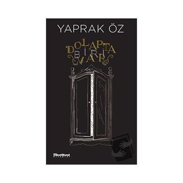 Dolapta Biri Var - Yaprak Öz
