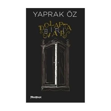 Dolapta Biri Var - Yaprak Öz