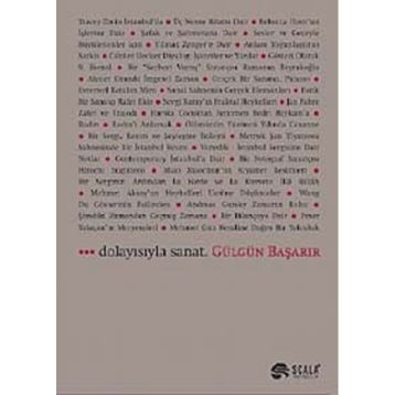 Dolayısıyla Sanat - Gülgün Başarır