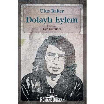 DOLAYLI EYLEM - ULUS BAKER