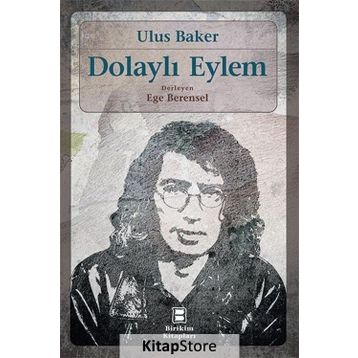 DOLAYLI EYLEM - ULUS BAKER