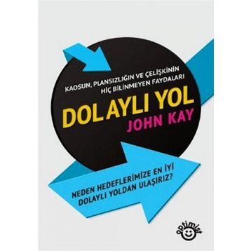DOLAYLI YOL - JOHN KAY