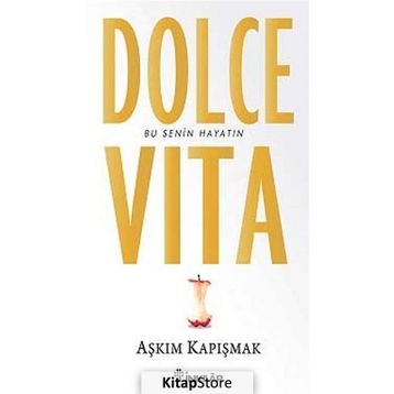 Dolce Vita - Aşkım Kapışmak