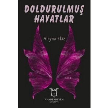 Doldurulmuş Hayatlar - Aleyna Ekiz