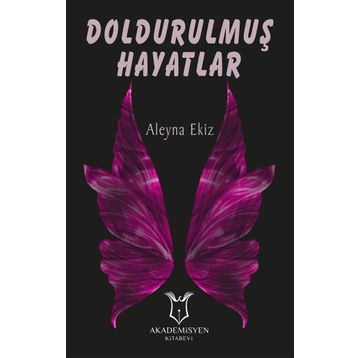 Doldurulmuş Hayatlar - Aleyna Ekiz