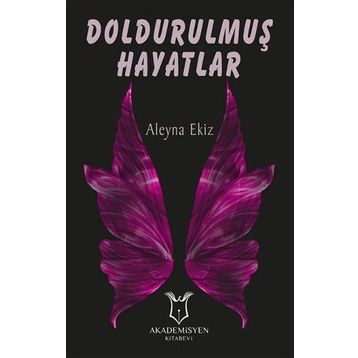 Doldurulmuş Hayatlar - Aleyna Ekiz