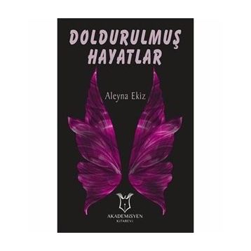 Doldurulmuş Hayatlar - Aleyna Ekiz