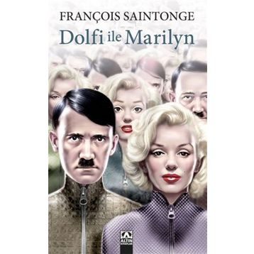 Dolfi ile Marilyn - François Saintonge