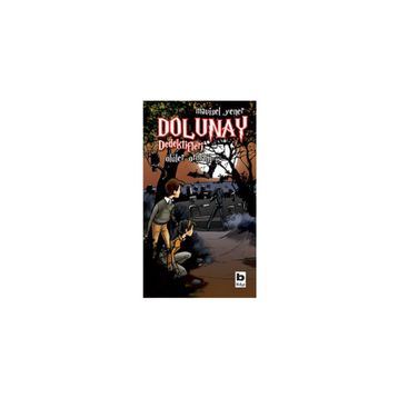 Dolunay Dedektifleri 5 Ölüler Ormanı - Mavisel Yener